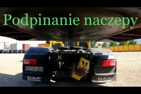 Jak podpiąć naczepę do ciągnika siodłowego bez błędów i stresu